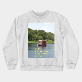 House on the River Crewneck Sweatshirt